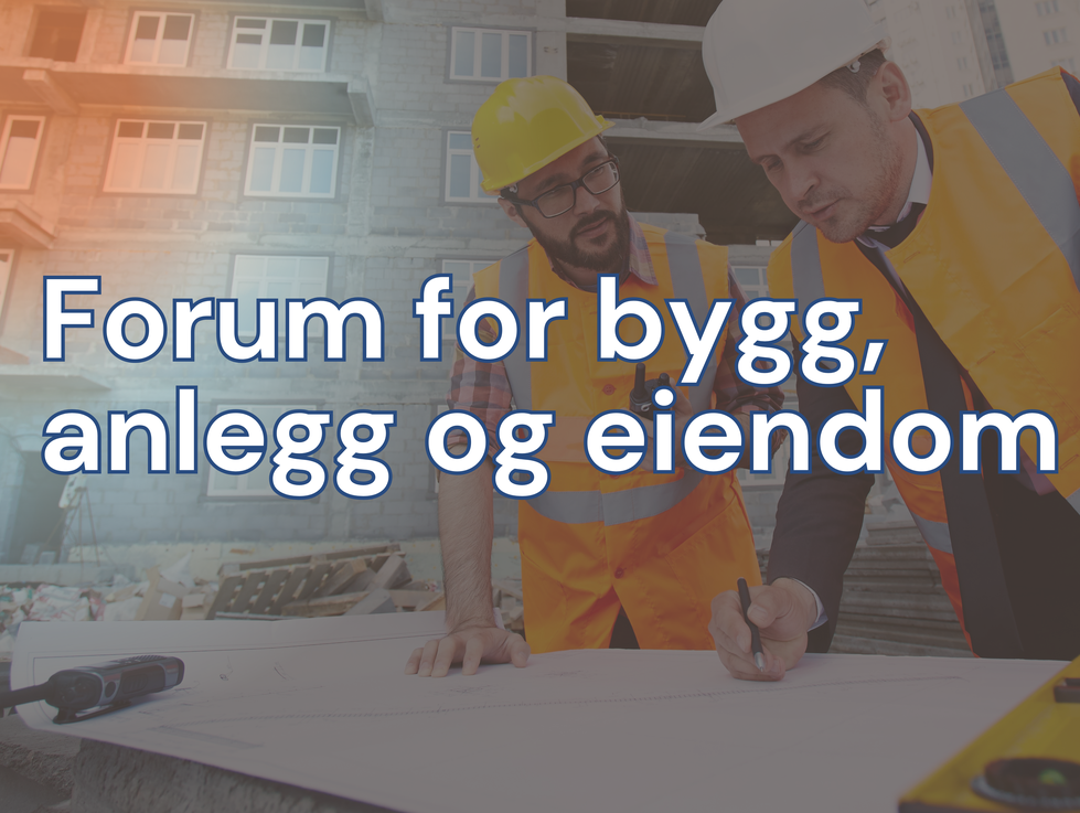 Forum for bygg, anlegg og eiendom